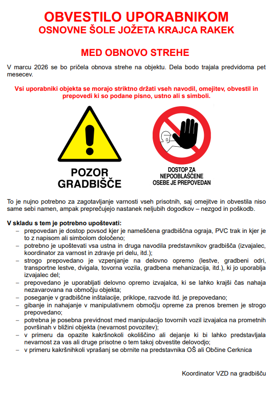 Obvestilo uporabnikom med obnovo strehe OŠ Rakek