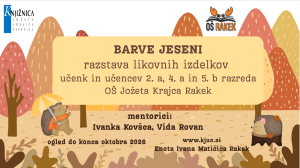 Rjava podlaga, napis Barve jeseni - razstava likovnih izdelkov učencev 2. a, 4. a, 5. b. Mentorici Vida Rovan in Ivana Kovšca.